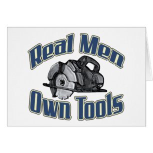 Los hombres reales poseen las herramientas