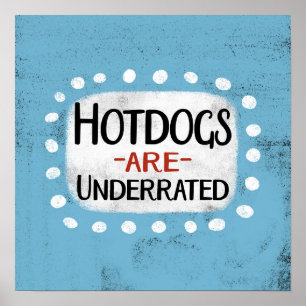 Los Hotdogs son arte de pared Poster subestimado
