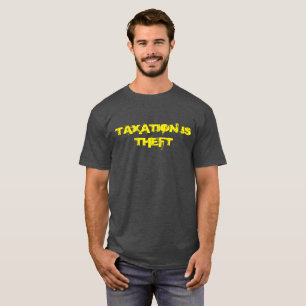 Los impuestos son camiseta del hurto