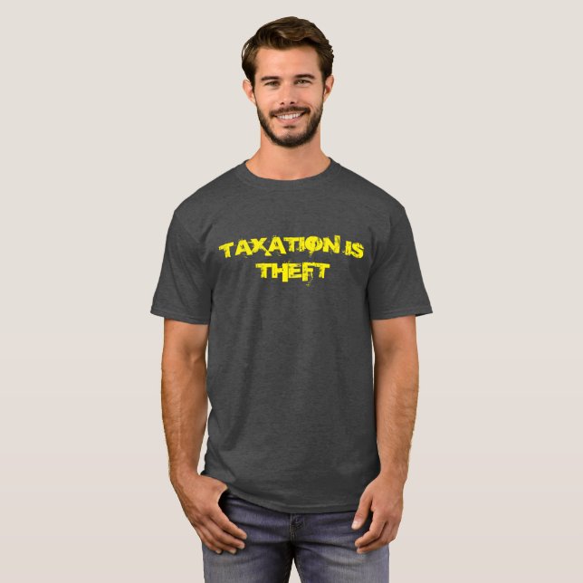 Los impuestos son camiseta del hurto (Anverso completo)