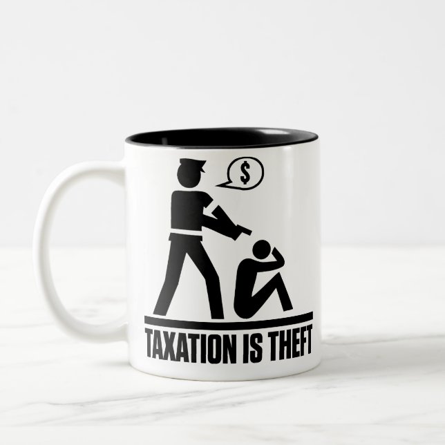 Los impuestos son tazas del hurto (Izquierda)