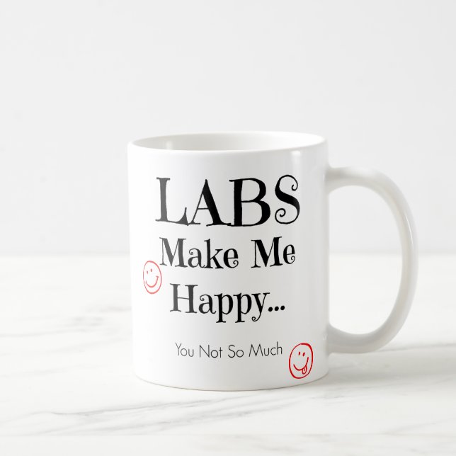 Los laboratorios me hacen la taza feliz - taza de (Derecha)