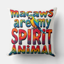 Los macaws son mi Cojín decorativo espiritual anim