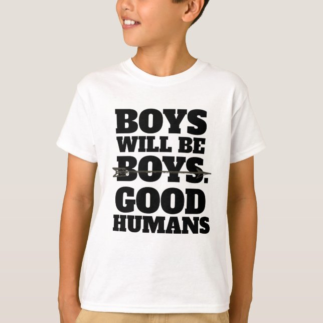 Los muchachos serán buenos seres humanos, camiseta (Anverso)