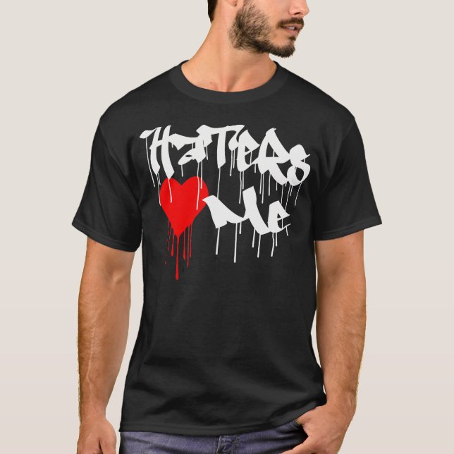 Los odiadores me aman — camiseta (Anverso)