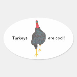 Los pavos son geniales, los Pegatinas de Oval son 