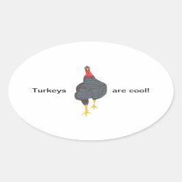 Los pavos son geniales, los Pegatinas de Oval son 
