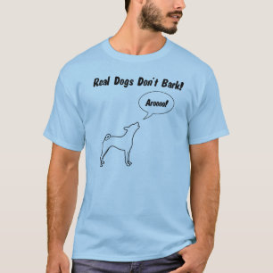 ¡Los perros reales no raspan! La camiseta de los