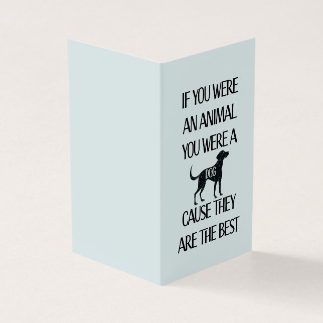 Los perros son los mejores. Tarjeta perfecta para  (Exterior)