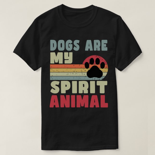 Los perros son mi camiseta animal espiritual (Diseño del anverso)