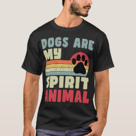 Los perros son mi camiseta animal espiritual