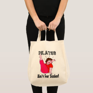 ¡Los PILATES no son para los sissies! Bolsa de To