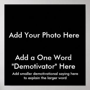 ¡Los posters de Demotivational… crean sus los