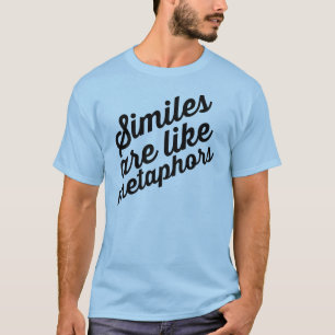 Los símiles son como la camiseta de las metáforas