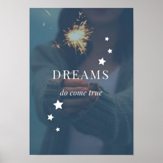 Los sueños se vuelven verdaderos Posters
