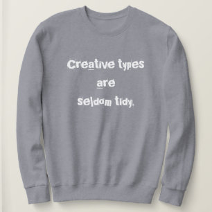 Los tipos creativos rara vez son sudaderas mareada