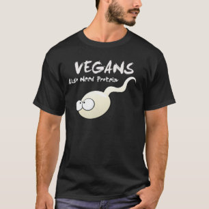 Los veganos también necesitan la camiseta de la