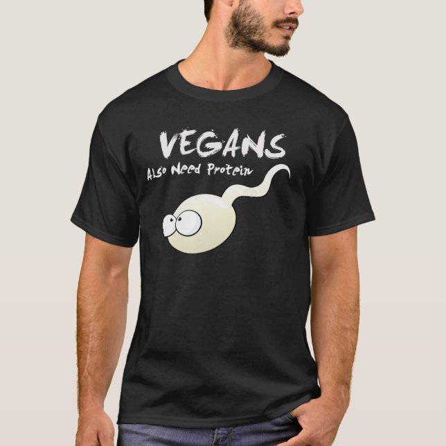 Los veganos también necesitan la camiseta de la (Anverso)
