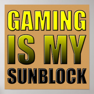 Los Videojuegos Son Mi Bloqueador Solar Señal de c