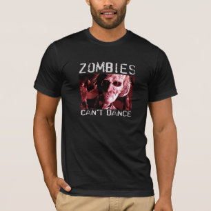 Los zombis no pueden bailar - la camiseta cabida