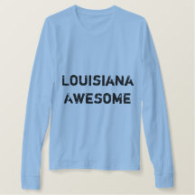 Louisiana alucinante cita camiseta femenina
