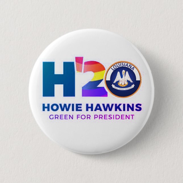 Louisiana para el botón Howie Hawkins 2020 (Anverso)