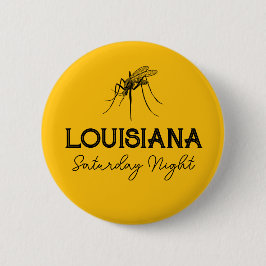 Louisiana Sábado Personalizable Botón Mosquito