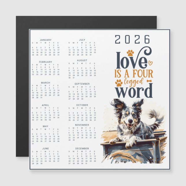 LOVE Is A Four Legged Word Dog Calendar (Anverso/Reverso)