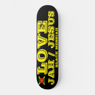 LOVE JAH / JESUS Patineta
