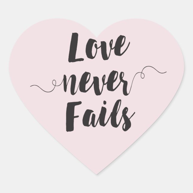 Love Never Fails pegatina con forma de corazón (Anverso)