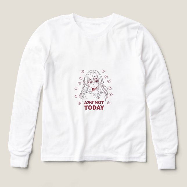 LOVE NOT TODAY (Diseño frontal)