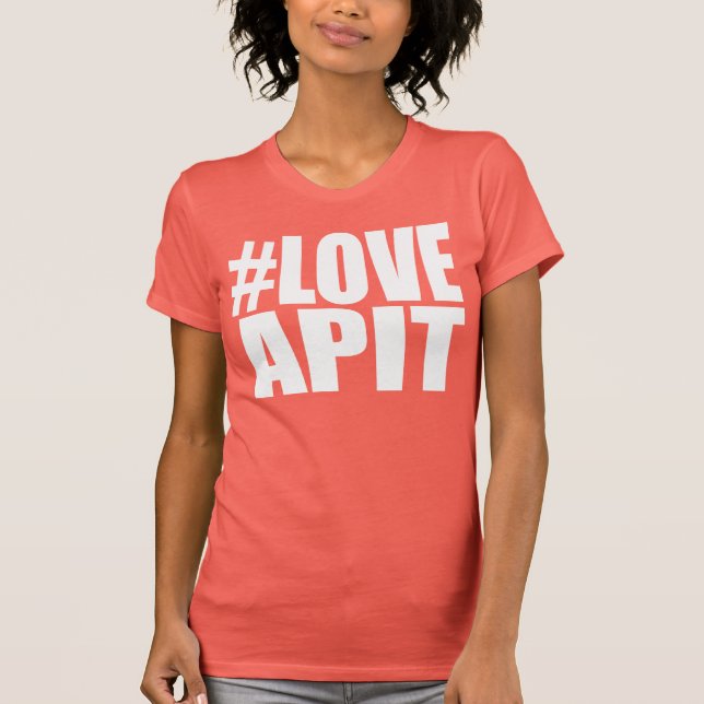 #LOVEAPIT Mujer una camiseta - OTROS COLORES DISPO (Anverso)