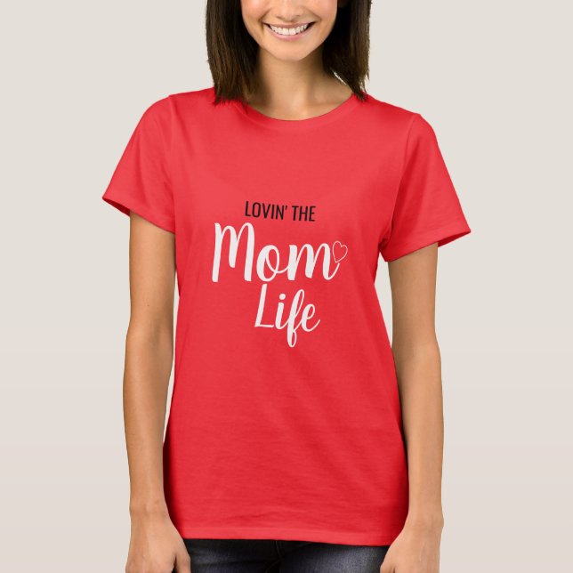 LOVIN LA CAMISETA DE LA VIDA DE LA MAMÁ (Anverso)