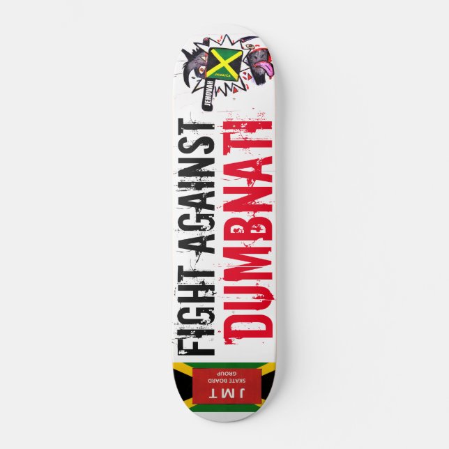 LUCHA CONTRA DUMBNATI Skateboard (Anverso)