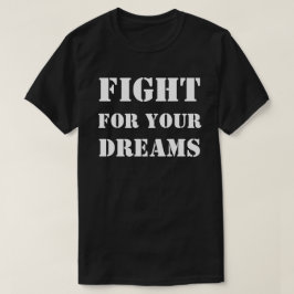 Lucha para sus camisetas de los sueños, ropa