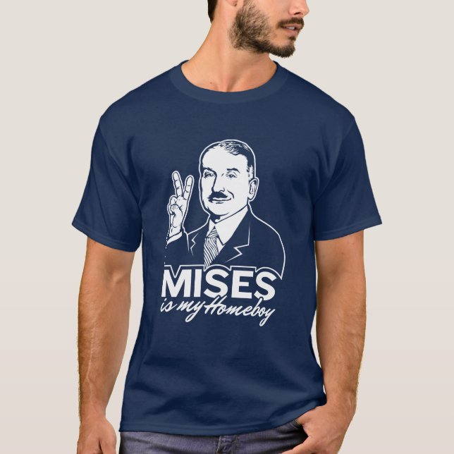 Ludwig von Mises es mi camiseta del Homeboy (Anverso)