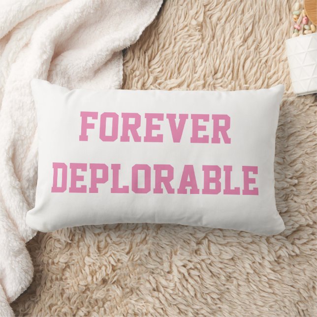 Lumbar Cojín decorativo deplorable para siempre (Manta)