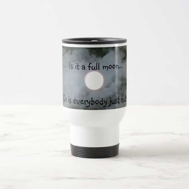Luna Llena todos taza divertida Nuts del viaje (Centro)
