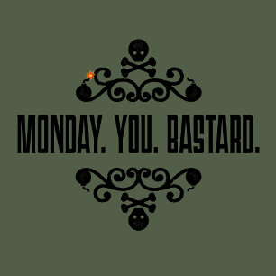 Lunes. Tú. Bastardo. Camiseta retro de rebelión su