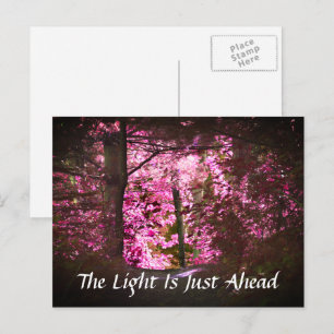 Luz justo adelante tarjeta postal inspiradora