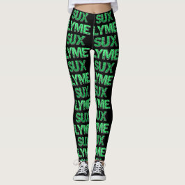 Lyme Sux Leggins