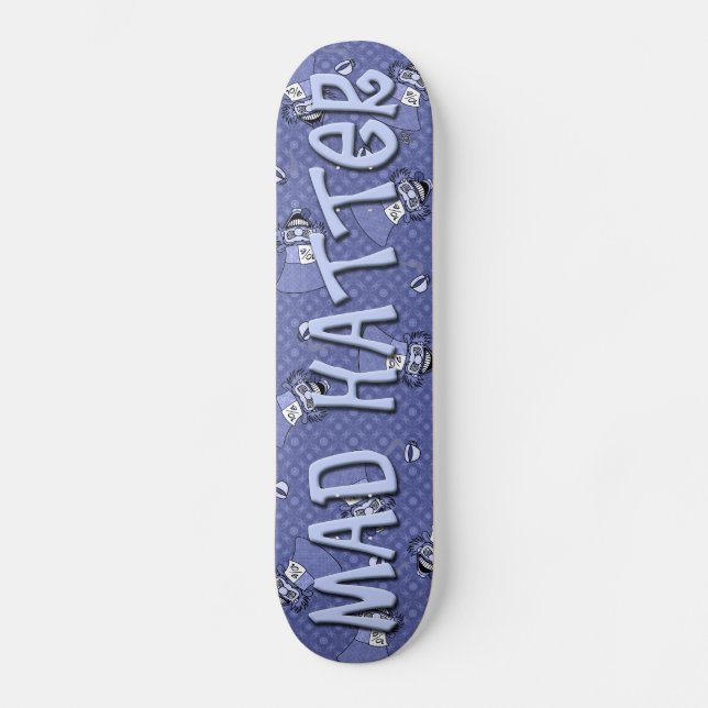 Mad Hatter Skateboard (Anverso)