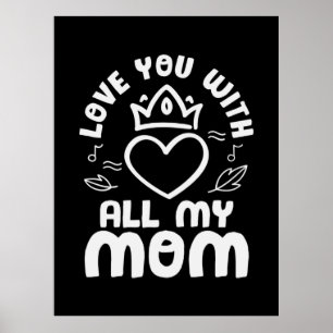 Madre Arte Te Amo Con Todo Mi Mamá