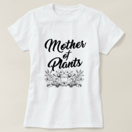 MADRE DE LA Camiseta DE PLANTAS
