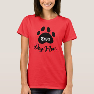 Madre de perro y Mascota nombran camiseta de mujer