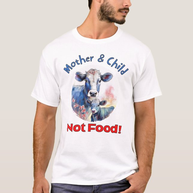 "¡Madre e hijo, no comida!" Camiseta de derechos d (Anverso)