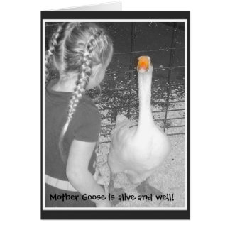 ¡Madre ganso está viva y sana!