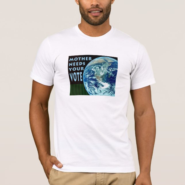 Madre necesita tu camiseta de voto (Anverso)