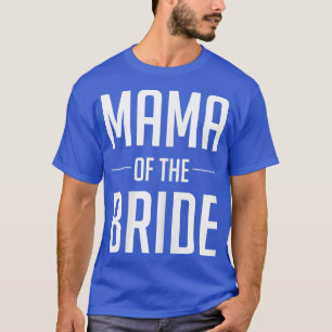Madres madres de Camisetas de novia en fiesta nupc