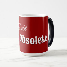 Mágica La deuda roja vuelve obsoleta la taza política